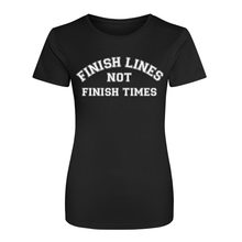 Load image into Gallery viewer, &#39;Finish Lines Not Finish Times&#39; TECH TEE
