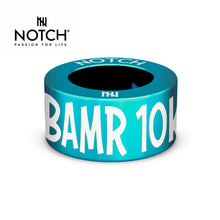 Load image into Gallery viewer, BAMR 10K NOTCH Charm
