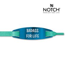 Load image into Gallery viewer, Badass Mother Runner BADASS FOR LIFE NOTCH Lace Tag
