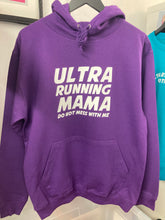 Load image into Gallery viewer, Ultra Running Mama - Don&#39;t Mess With Me
